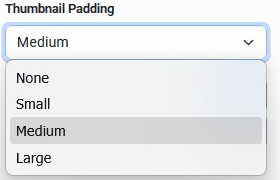 Thumbnail Padding dropdown options